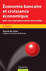 Economie bancaire et croissance économique. Vers une macroéconomie renouvelée, Cours