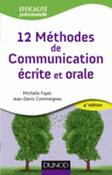 12 méthodes de communication écrite et orale
4e édition