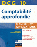 Comptabilité approfondie DCG 10. Manuel et applications
édition 2013-2014