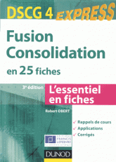 DSCG 4 : fusion consolidation. En 25 fiches
3e édition