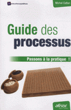 Guide des processus. Passons à la pratique !