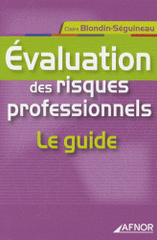 Evaluation des risques professionnels. Le guide