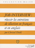 Job Interview : réussir les entretiens de sélection en français et en anglais