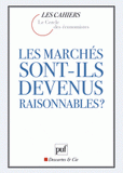 Les marchés sont-ils devenus raisonnables ?