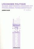 L'économie politique. Bases méthodologiques et problèmes fondamentaux
6e édition