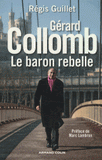 Gérard Collomb. Le baron rebelle
