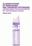Classifications et nosologies des troubles psychiques. Approches psychiatrique et psychanalytique