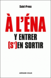 A l'ENA. Y entrer, (s')en sortir