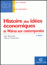 Histoire des idées économiques. De Walras aux contemporains
3e édition