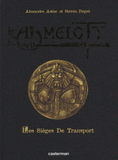 Kaamelott Tome 2
Les sièges de transport. Edition collector