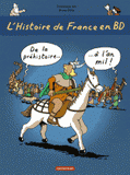 L'histoire de France en BD Tome 1
De la préhistoire à l'an mil