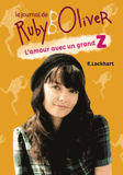 Le journal de Ruby Oliver Tome 1
L'amour avec un grand Z