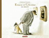 Ernest et Célestine
Ernest et Célestine au musée