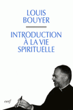Introduction à la vie spirituelle. Précis de théologie ascétique et mystique