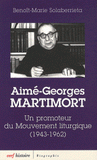 Aime-Georges Martimort. Un promoteur du Mouvement liturgique (1943-1962)