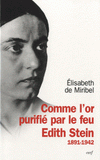 Comme l'or purifié par le feu. Edith Stein 1891-1942