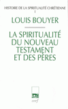 Histoire de la spiritualité chrétienne. Tome 1, La spiritualité du Nouveau Testament et des pères
édition revue et augmentée