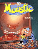 Moustic Tome 2
Babybug
