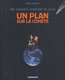 Jules Tome 6
Un plan sur la comète
