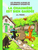 Les grands albums de Sylvain et Sylvette Tome 4
La chaumière est bien gardée