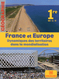 Géographie 1e ES-L-S France et Europe. Dynamiques des territoires dans la mondialisation, Grand format