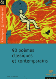 90 poèmes classiques et contemporains