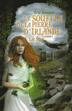 Le souffle de la pierre d'Irlande Tome 1
Le feu
