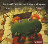 Lulu Vroumette
La maîtresse de Lulu a disparu