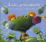 Lulu Vroumette
Lulu, présidente !. Post-élection
