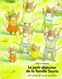 Le petit déjeuner de la famille Souris