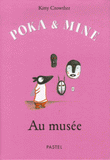 Poka et Mine
Au Musée