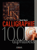 Calligraphie. 100 alphabets