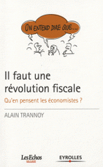 Il faut une révolution fiscale. Qu'en pensent les économistes ?