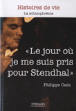"Le jour où je me suis pris pour Stendhal"