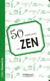 50 exercices de zen