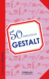 50 exercices de gestalt