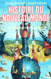 HISTOIRE DU NOUVEAU MONDE. Tome 1, De la découverte à la conquête 1492-1550