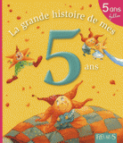 La grande histoire de mes 5 ans. Fille
