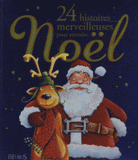 24 Histoires merveilleuses pour attendre Noël
