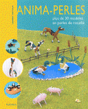 Anima-perles. Plus de 30 modèles en perles de rocaille