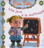 Lisa joue à la maîtresse