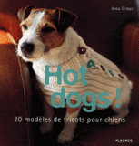 Hot dogs !. 20 modèles de tricots pour chiens