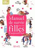 Manuel de survie pour les filles d'aujourd'hui