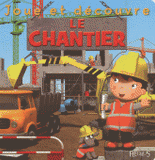 Le chantier