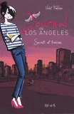 Journal de Los Angeles Tome 3
Secrets et trahisons