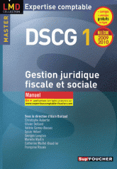 Gestion juridique fiscale et sociale DSCG 1. Manuel
édition 2009-2010