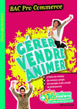 Gérer, vendre, animer Bac Pro commerce