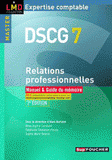 DSCG 7 Relations professionnelles. Manuel & Guide du mémoire
2e édition