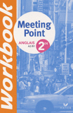 Anglais 2de Meeting Point Workbook. A2/ B1
