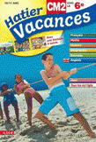 Hatier vacances CM2 vers la 6e. 10/11 ans